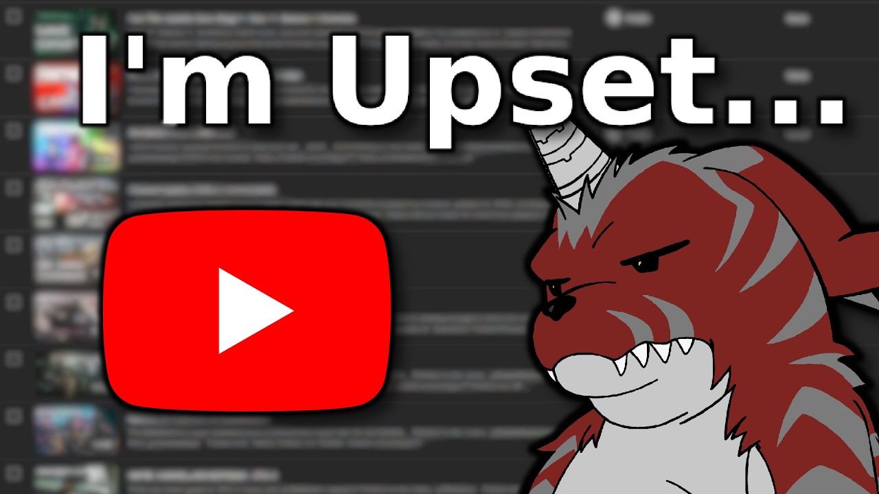 I'm Upset With Youtube...