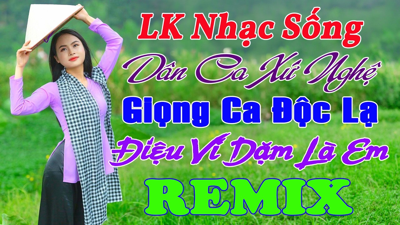 LK Nhạc Sống Dân Ca Xứ Nghệ TOÀN BÀI HAY Phối Mới 2026 ➤ LK Nhạc Sống Thôn Quê TOÀN BÀI HAY CỰC PHÊ