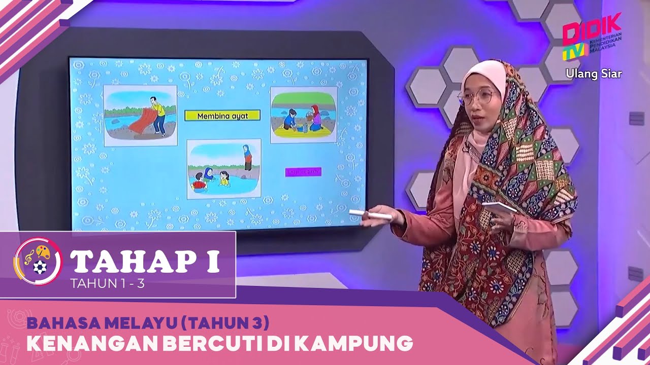 Tahap I (2022) | Bahasa Melayu (Tahun 3): Kenangan Bercuti Di Kampung [R]