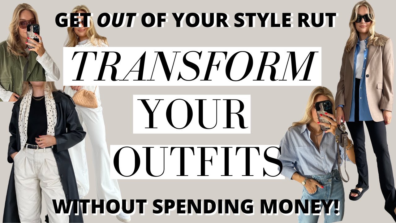 HOW TO TRANSFORM YOUR OUTFITS ON A BUDGET | GET OUT OF YOUR STYLE RUT | Lessons with Lydia