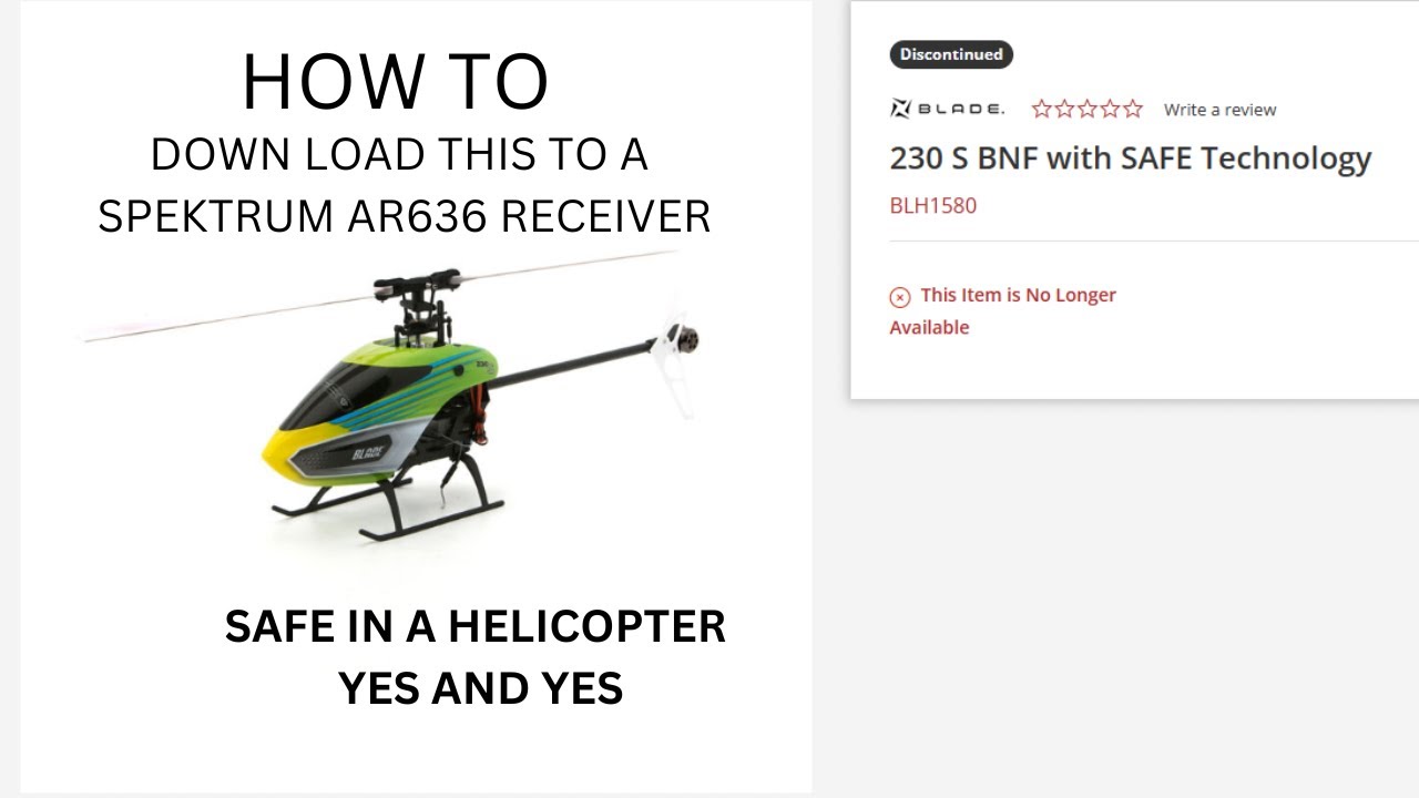 DOWNLOAD BLADE 230S HELICOPTER AR636 RECEIVER AS3X SAFE SELECT