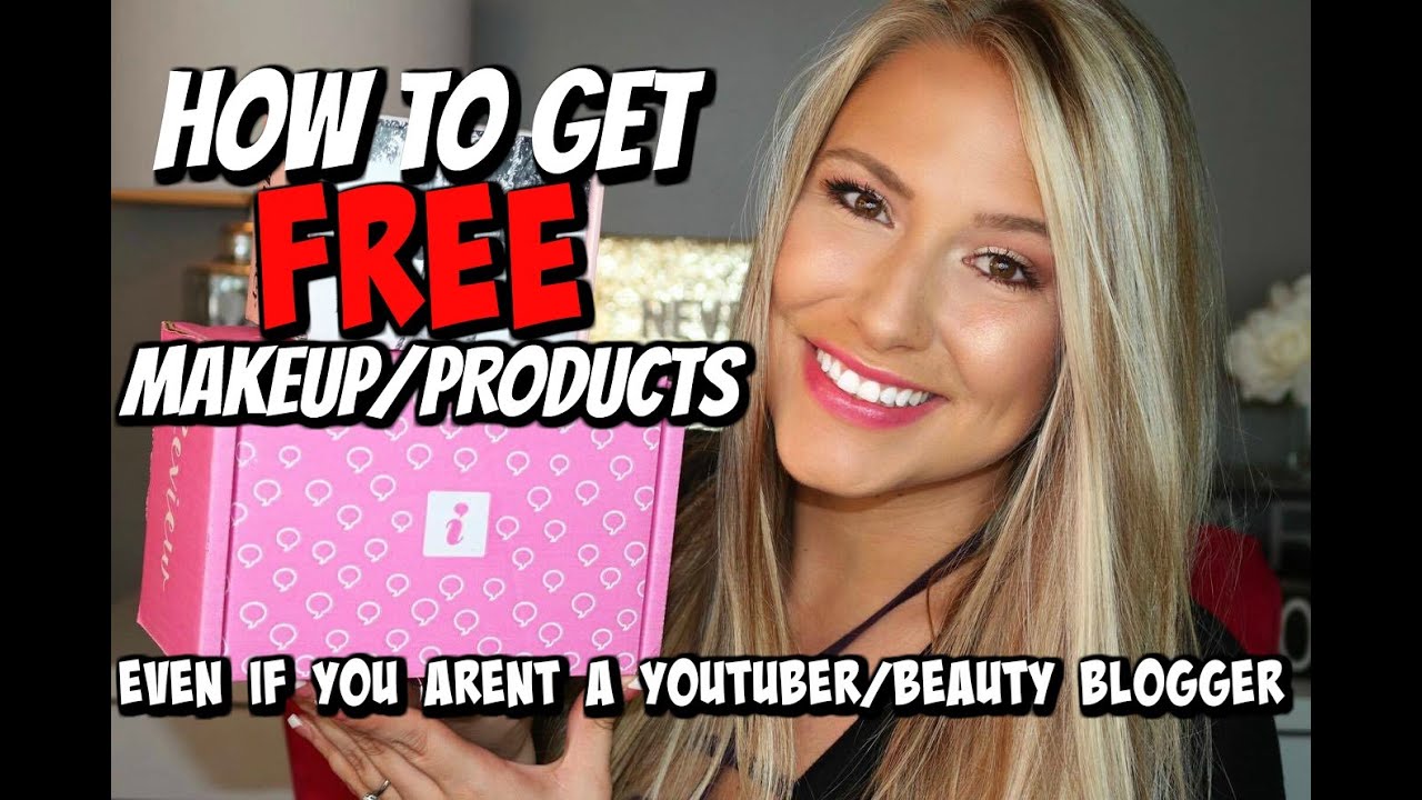 The secret to getting FREE makeup/ products even if you AREN'T a beauty blogger