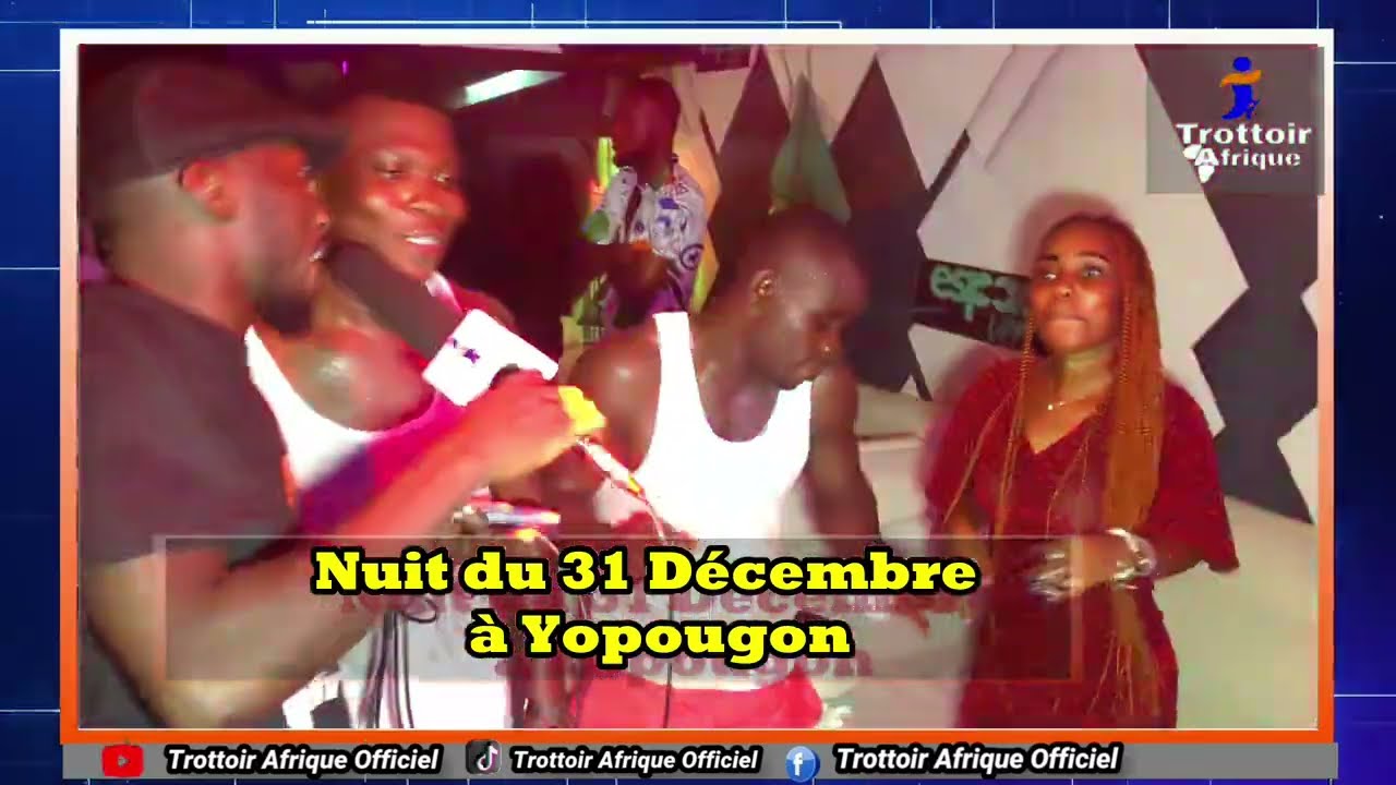 LA NUIT DU 31 DECEMNRE A ABIDJAN YOPOUGON