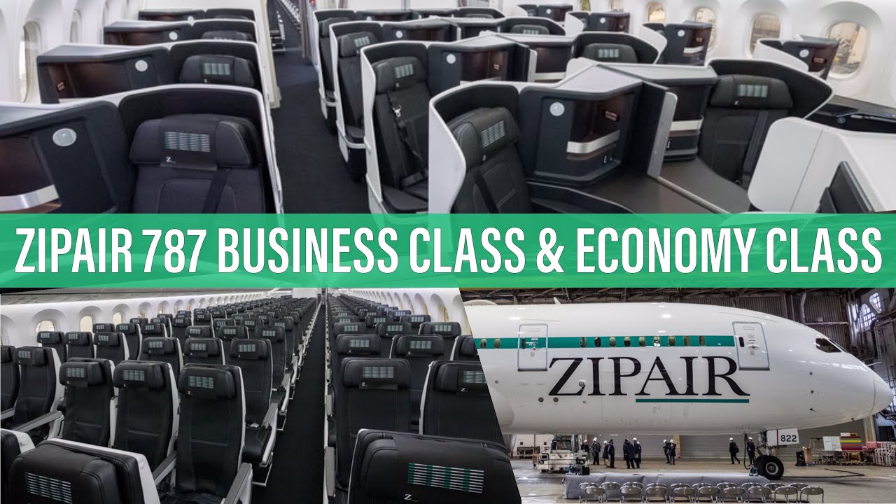 ZIPAIR 787 NEW BUSINESS CLASS & ECONOMY CLASS
