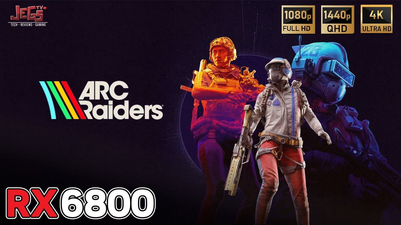 Arc Raiders | RX 6800 x R7 7800X3D | FHD, QHD, 4K benchmarks