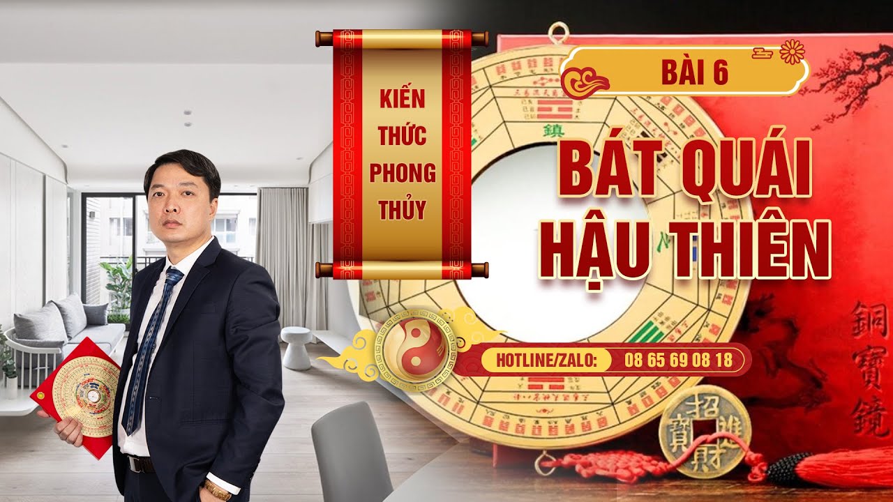 ☯️⁉️🔰 Bài 6: Bát quáy Hậu Thiên (Cách sử dụng lý khí) - Thầy Phong Thủy Đại Nam