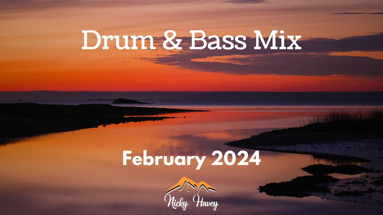 Drum & Bass Mix - February 2024