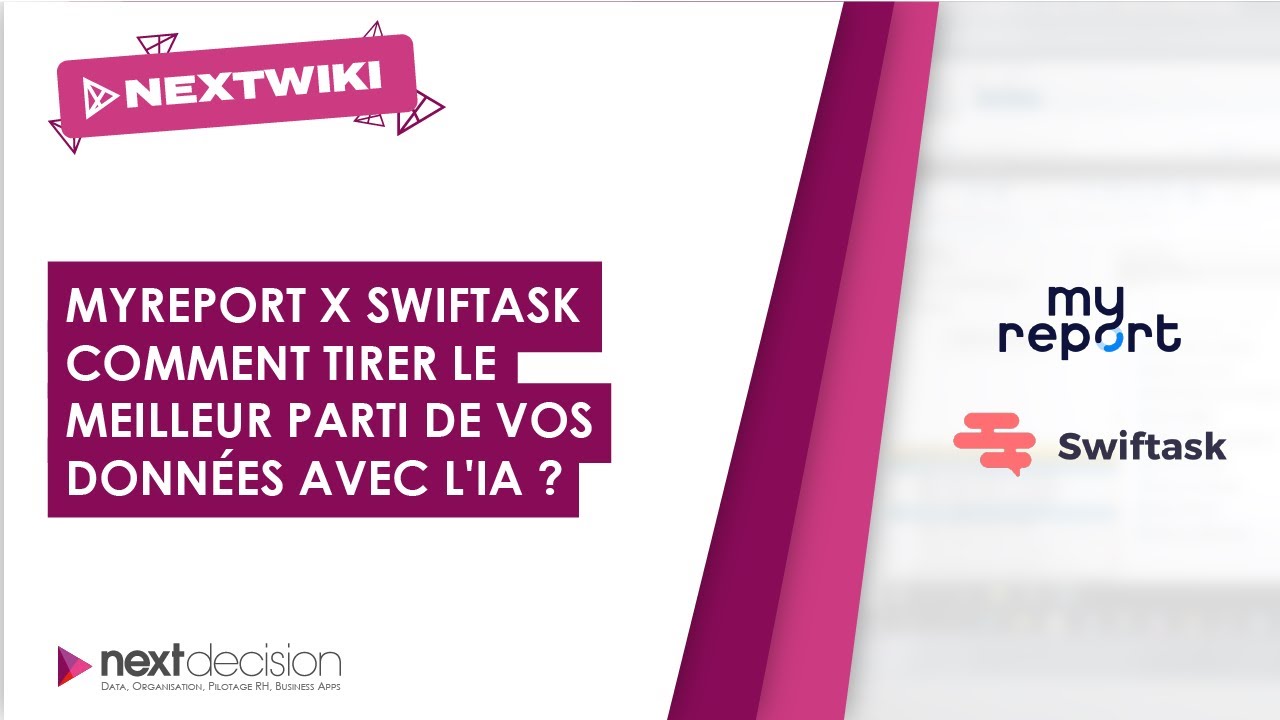 Comment tirer le meilleur parti de vos données avec MyReport et Swiftask