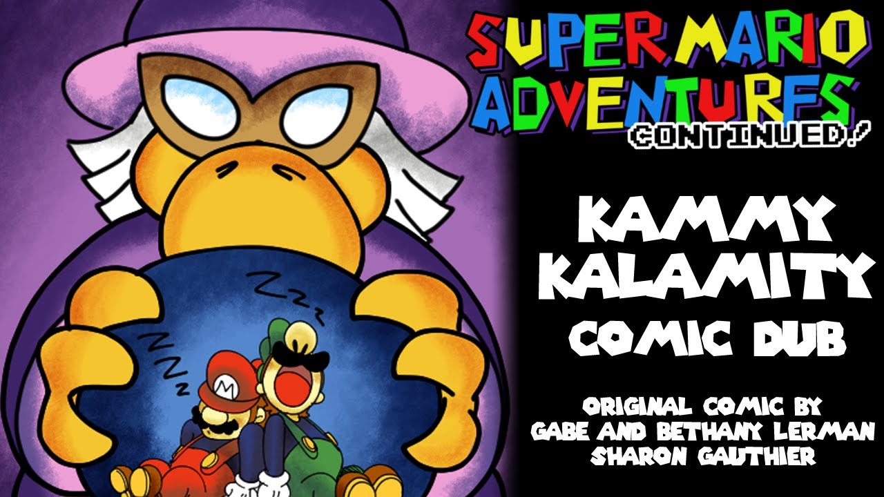 Super Mario Adventures Continued! - Kammy Kalamity