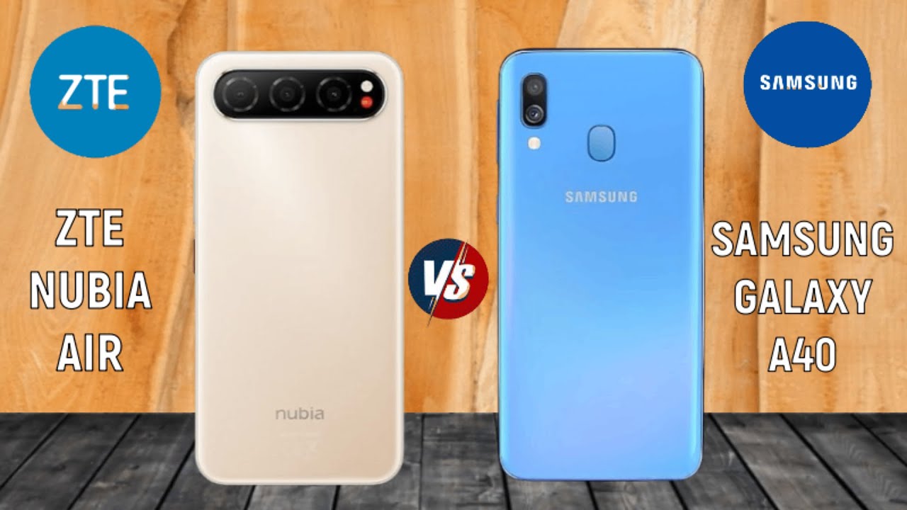ZTE nubia Air vs Samsung Galaxy A40 📣 OFS Compare