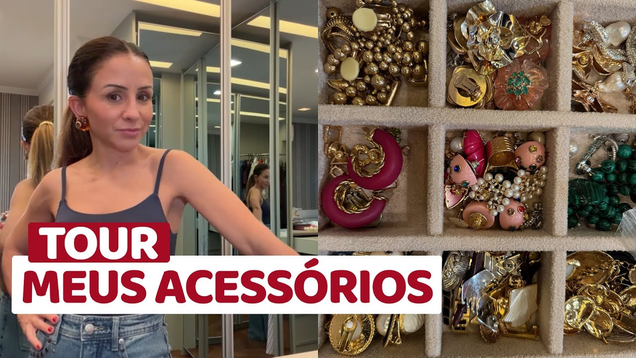 TOUR PELOS MEUS ACESSÓRIOS