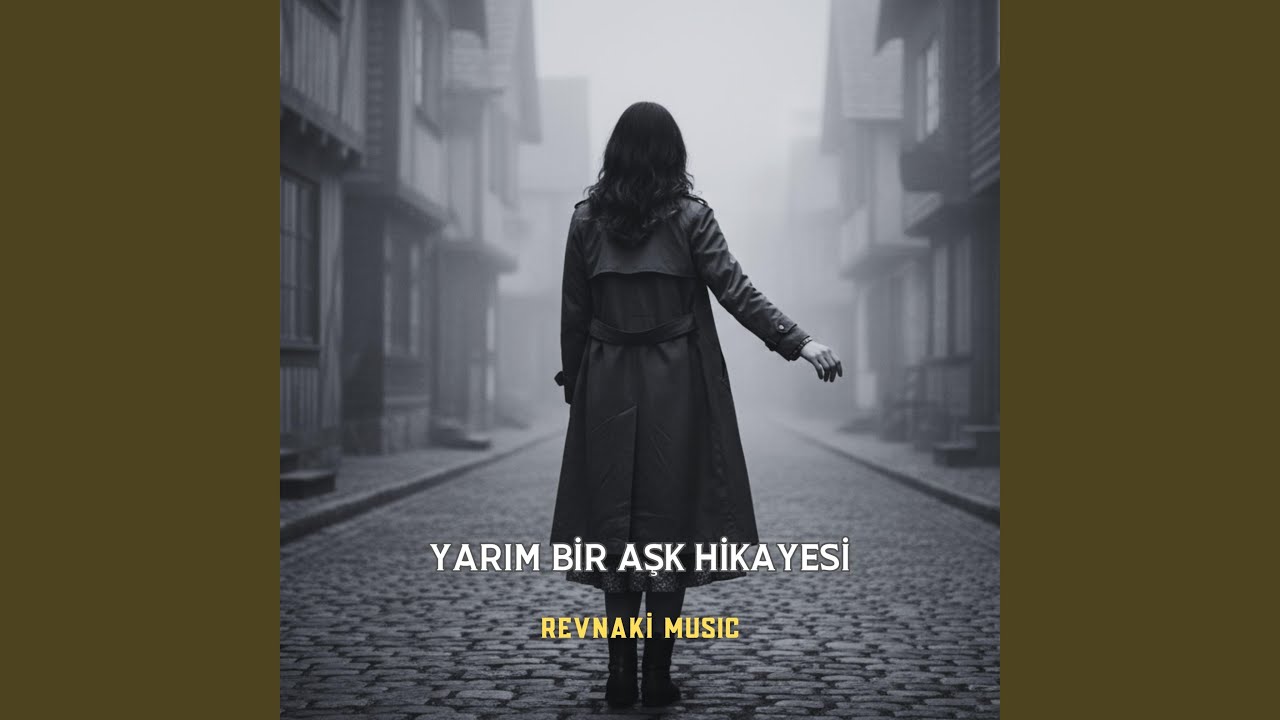 Yarım Bir Aşk Hikayesi