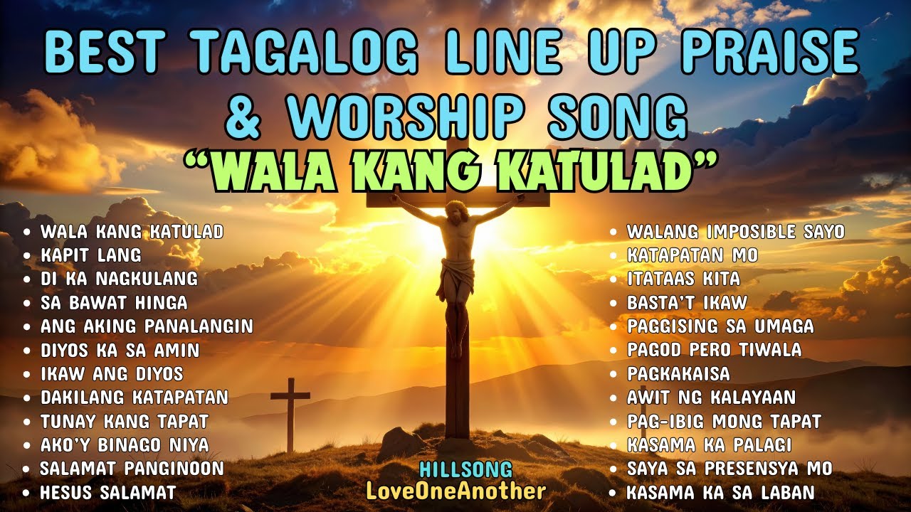 WALA KANG KATULAD with Lyrics | Best Tagalog Line Up Praise & Worship Song 2025 | New Collection