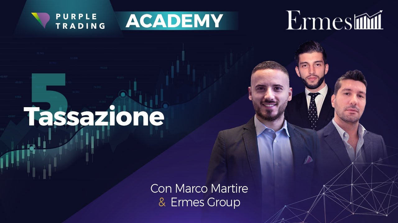 5. Purple Trading Academy & Ermes Group: Tassazione