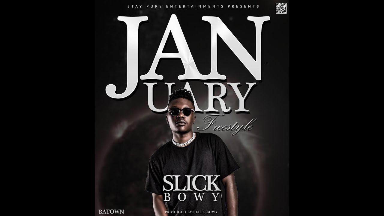 Slick Bowy - 2022 January Freestyle