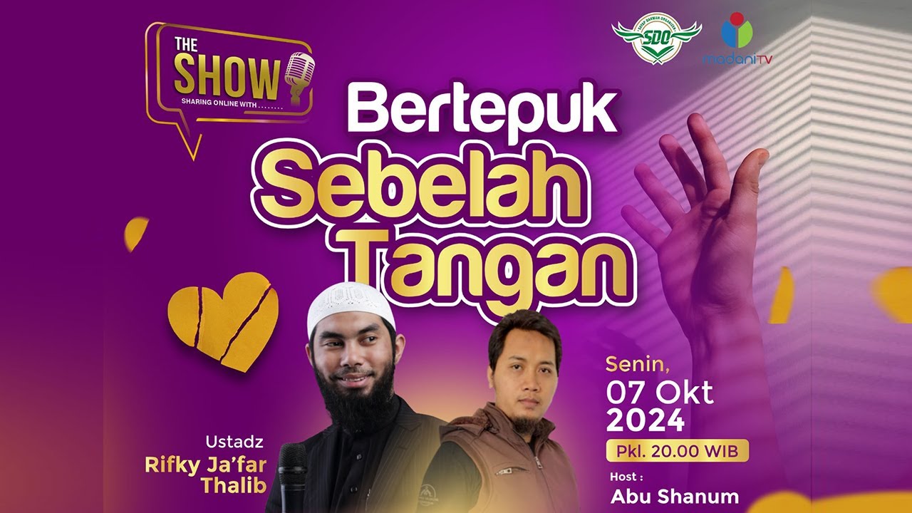 🔴THE SHOW - BERTEPUK SEBELAH TANGAN  !!? -  Ustadz Rifky Ja'far Thalib