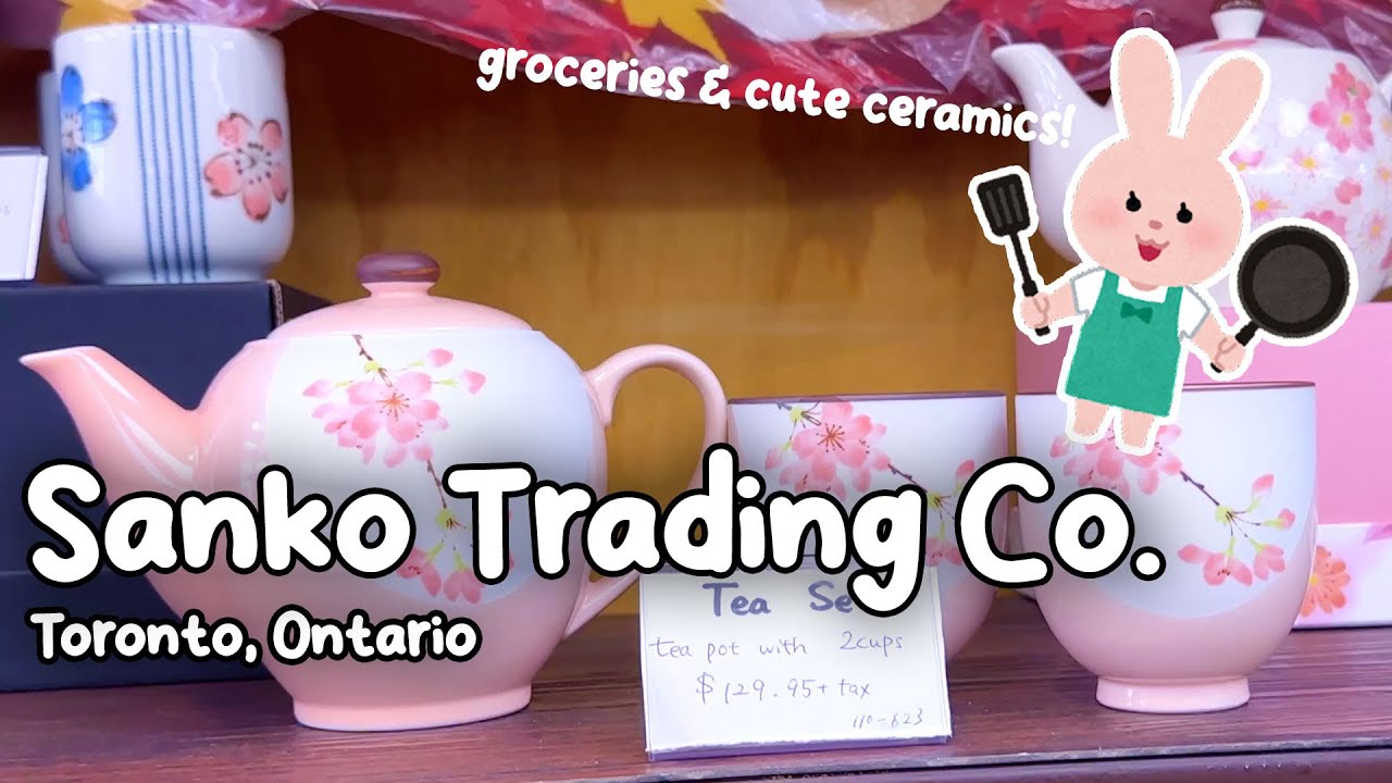 SANKO TRADING Co. | Toronto, Ontario 😊💖 Japanese Groceries, Ceramics and Fine Goods in Canada