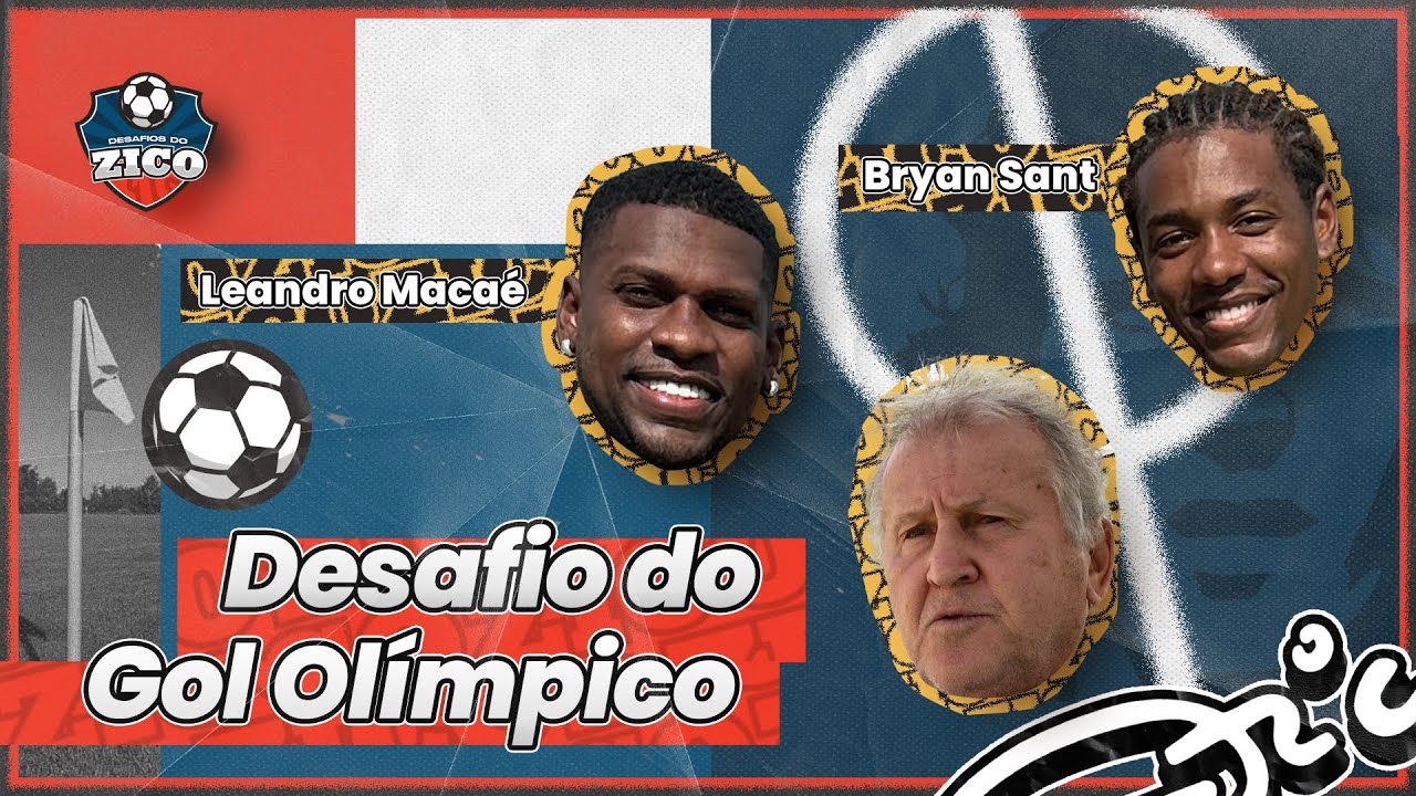Desafio do Gol Olímpico | Zico convida Bryan Sant e Leandro Macaé