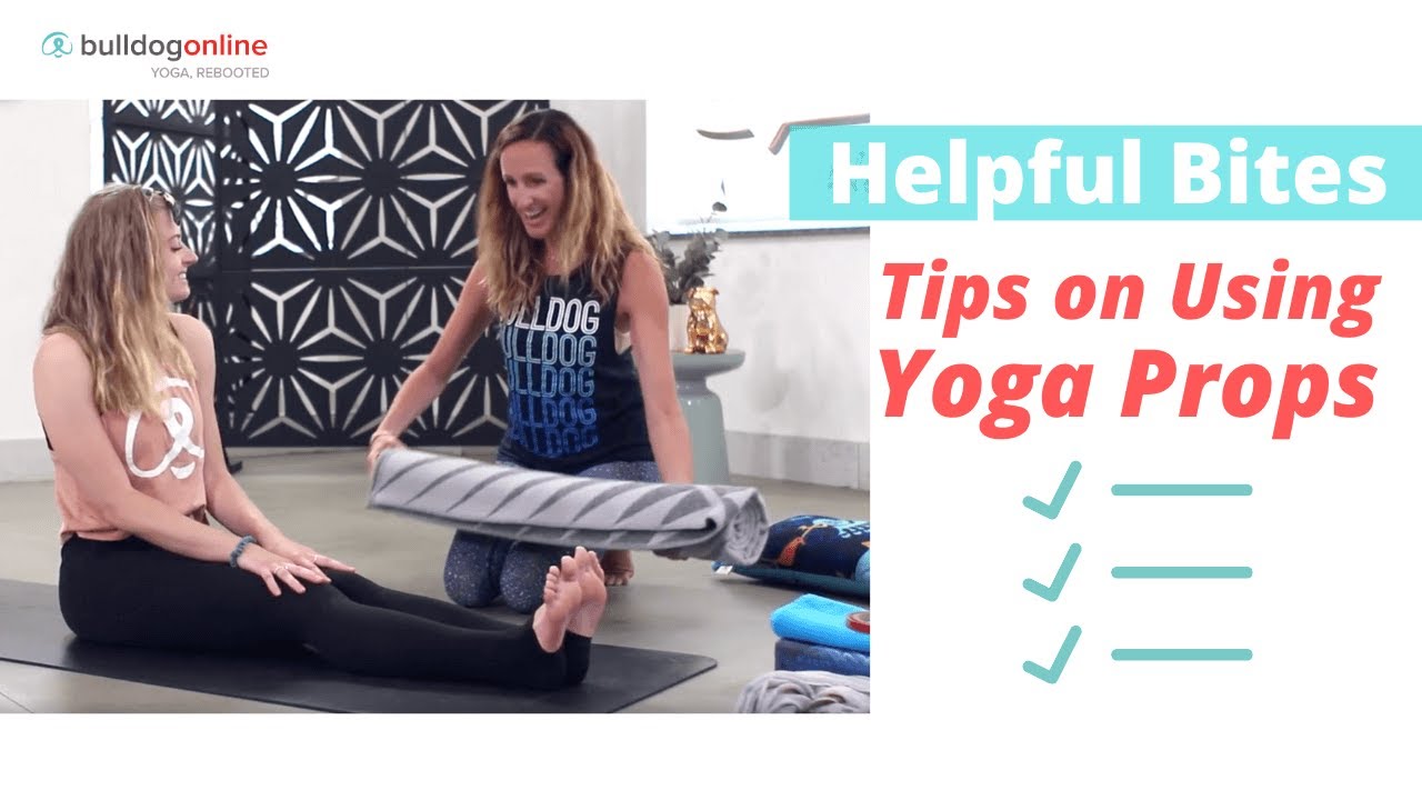 Tips on Using Yoga Props for Beginners - Helpful Bites