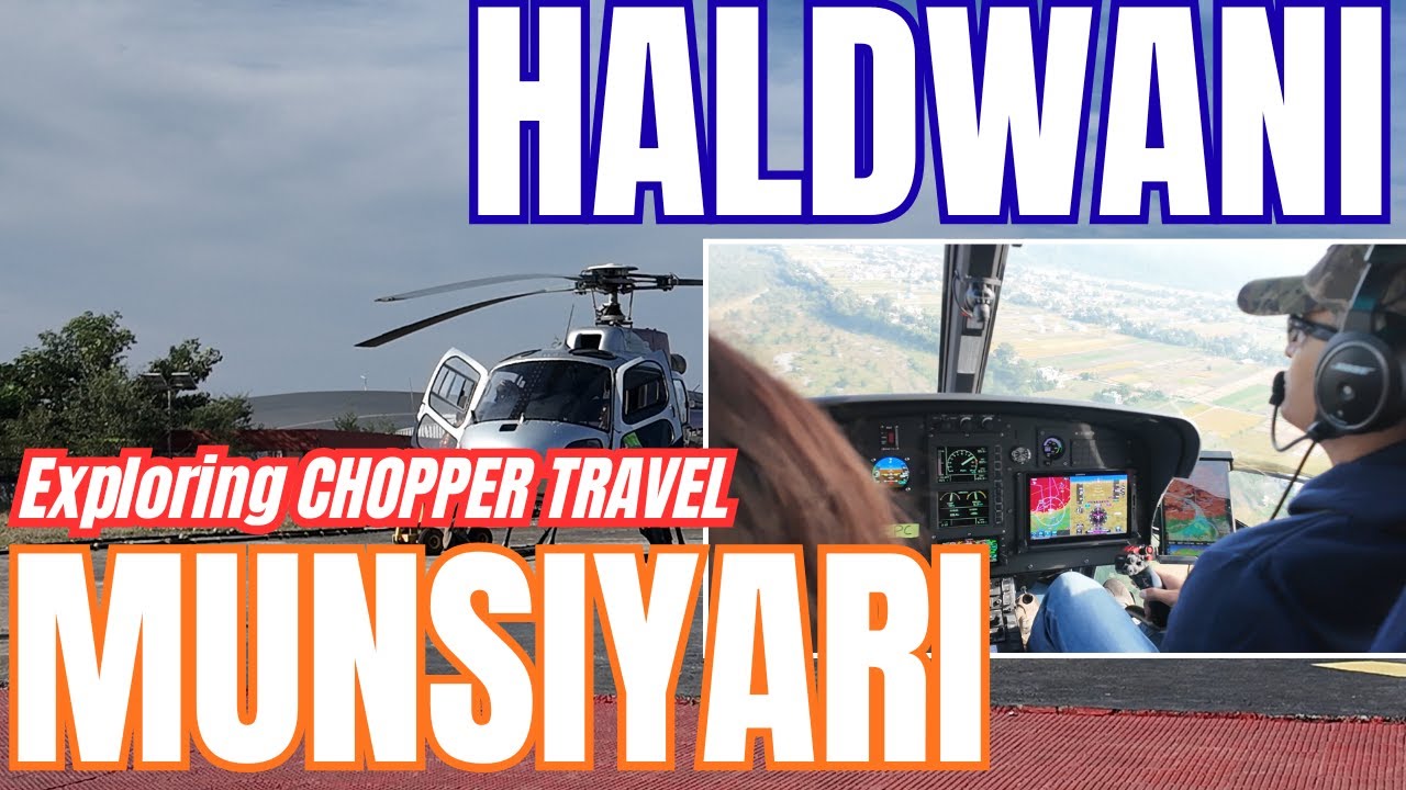 🚁First-Ever Chopper Trip to Munsiyari from Haldwani  Scenic Mountain Flight | Uttarakhand’s Paradise