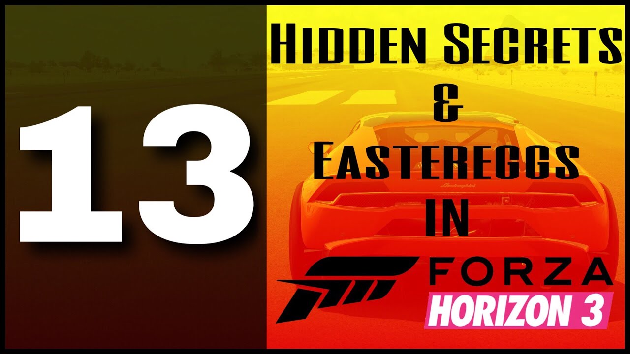 13 СКРЫТЫХ СЕКРЕТОВ И ПАСХАЛЬНЫХ ЯЙЦ в FORZA HORIZON 3
