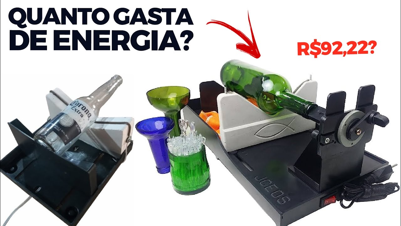 CORTADOR DE GARRAFAS - Quanto um cortador de garrafas gasta de energía elétrica?