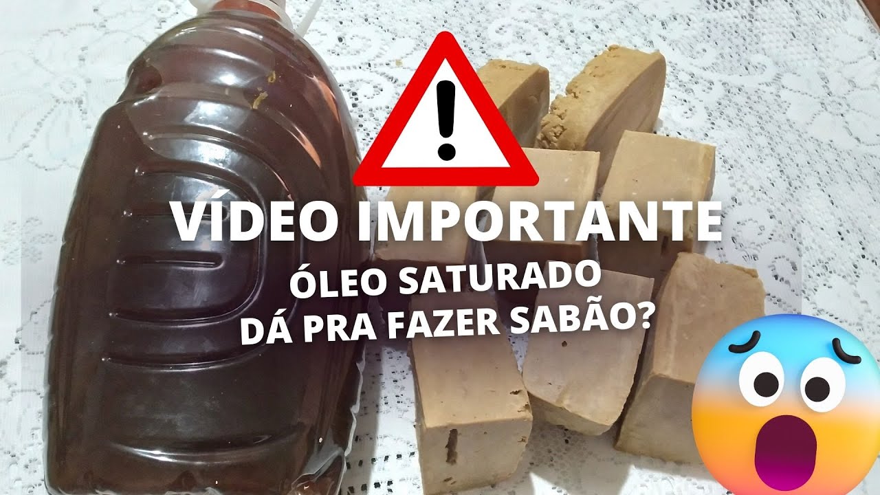 SABÃO COM ÓLEO SATURADO