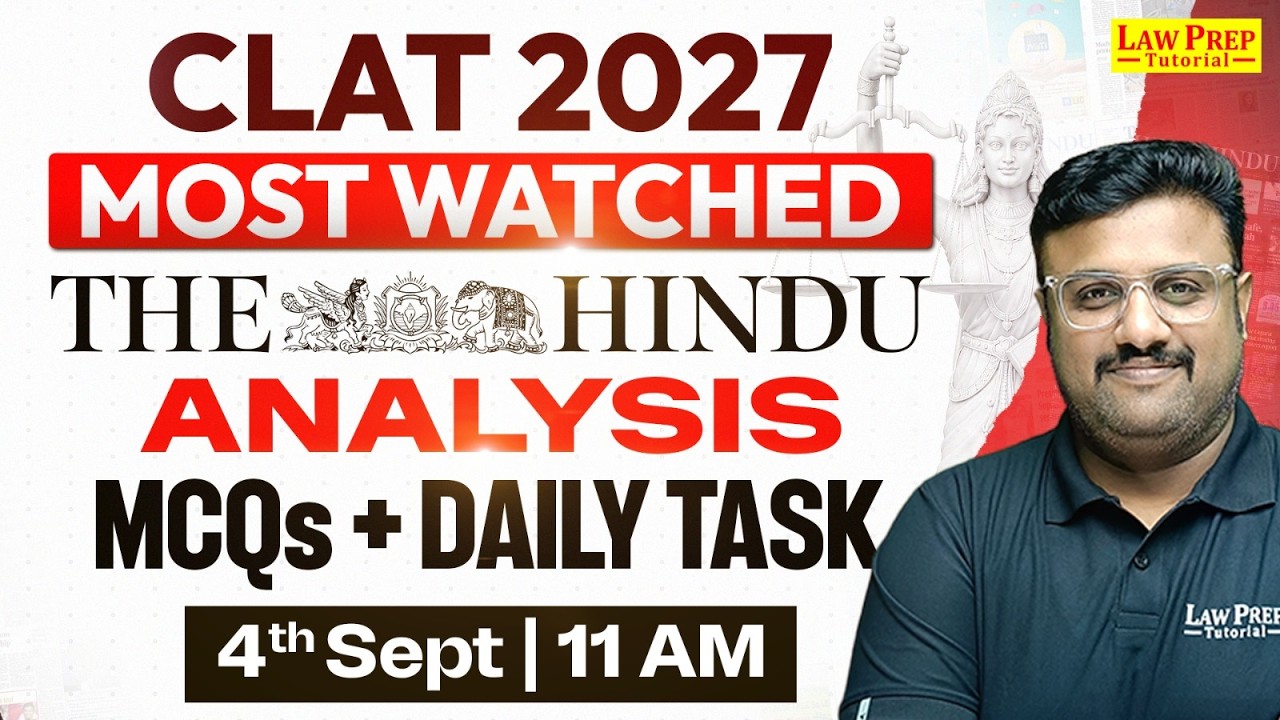 CLAT 2027 | The Hindu Analysis | Current Affairs | 4 September 2026 | CLAT Preparation 2027
