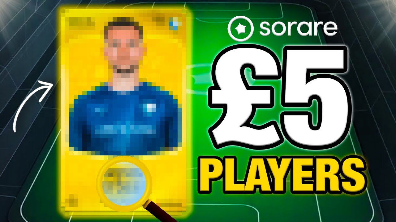 I Scouted The BEST Sorare Cards You Can Buy For &pound;5 💰