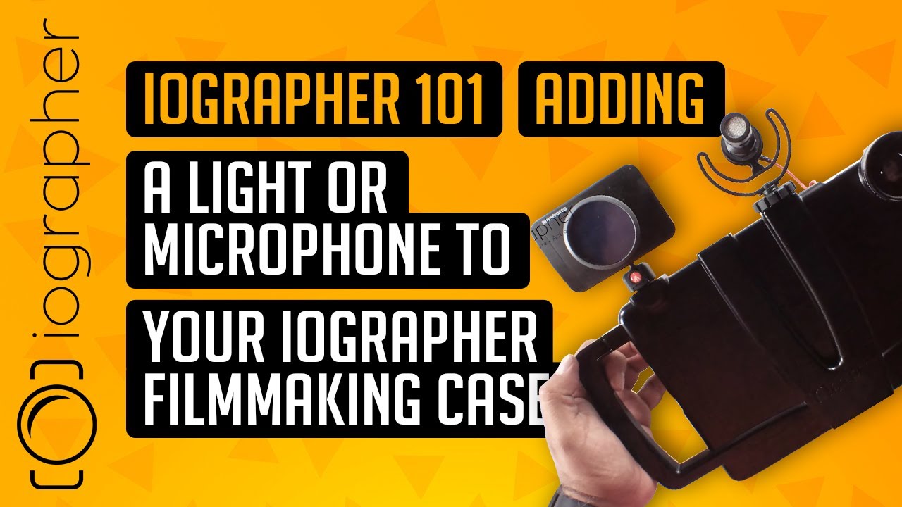 iOgrapher 101 - Adding a light or microphone to your iOgrapher Filmmaking Case