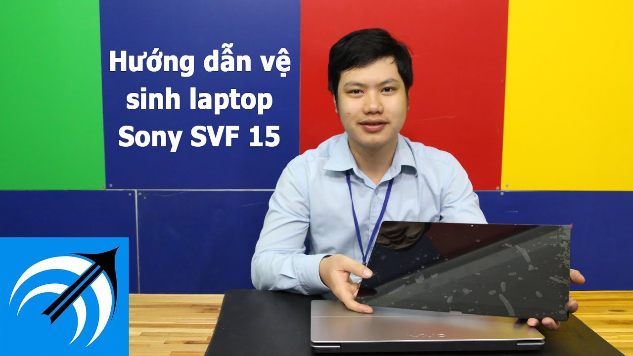 Sony SVF15 - Hướng dẫn vệ sinh laptop - Capcuulaptop.com