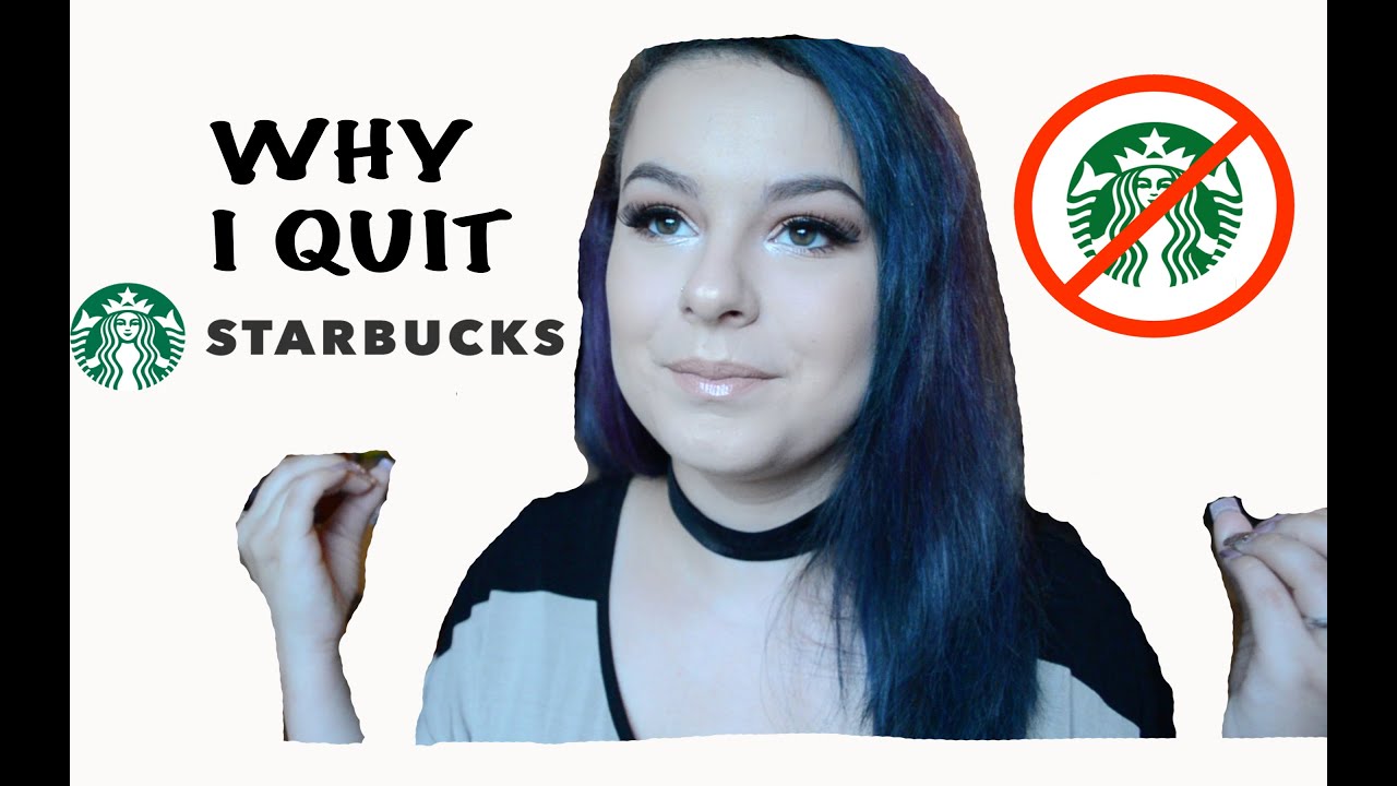 WHY I QUIT STARBUCKS