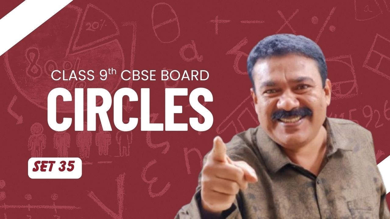 9th CBSE I Circles I Set 35 I Reji  Jose Tuition