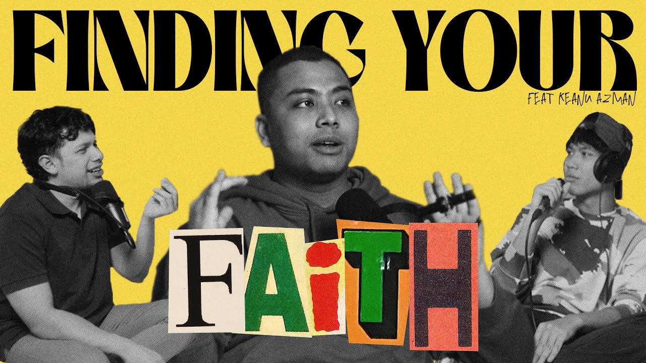 BORAK! SPACE : Finding Your Faith FT Keanu Azman