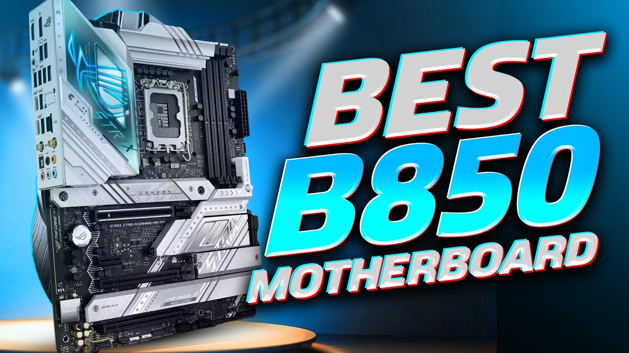 5 Best B850 Motherboard 2025 | Best Motherboard for Gaming 2025