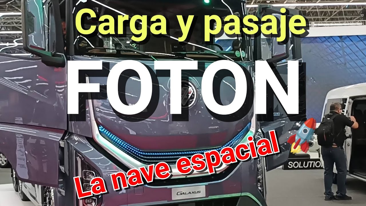 FOTON la gama completa de soluciones en carga y pasaje, junto con su nave espacial 🚀