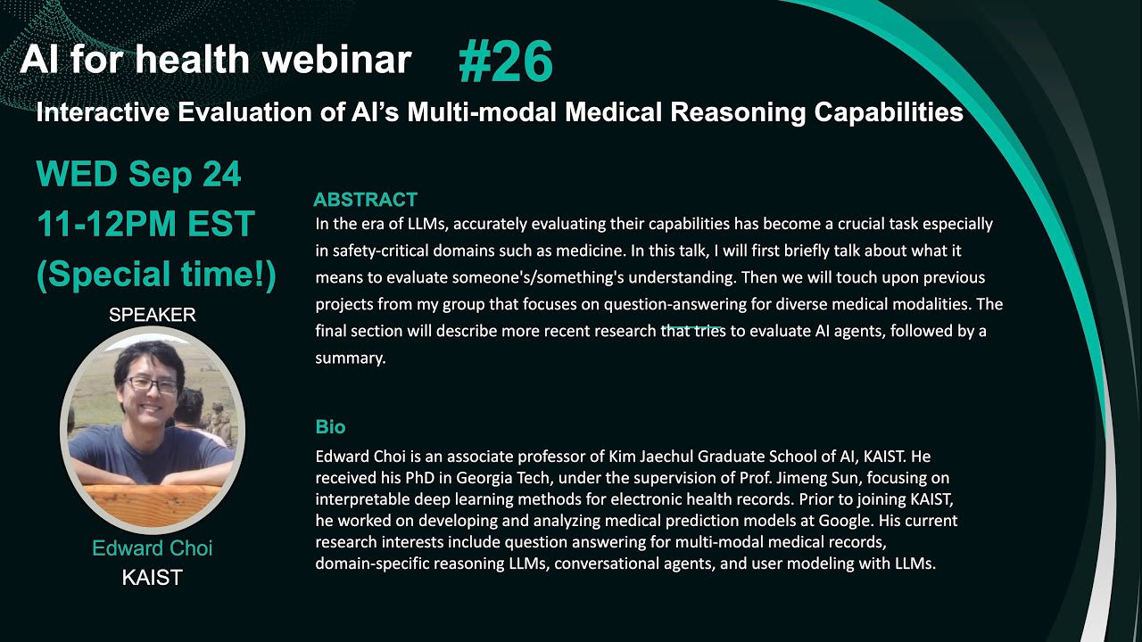 #26 Edward Choi, Interactive Evaluation of AI’s Multi-modal Medical Reasoning Capabilities