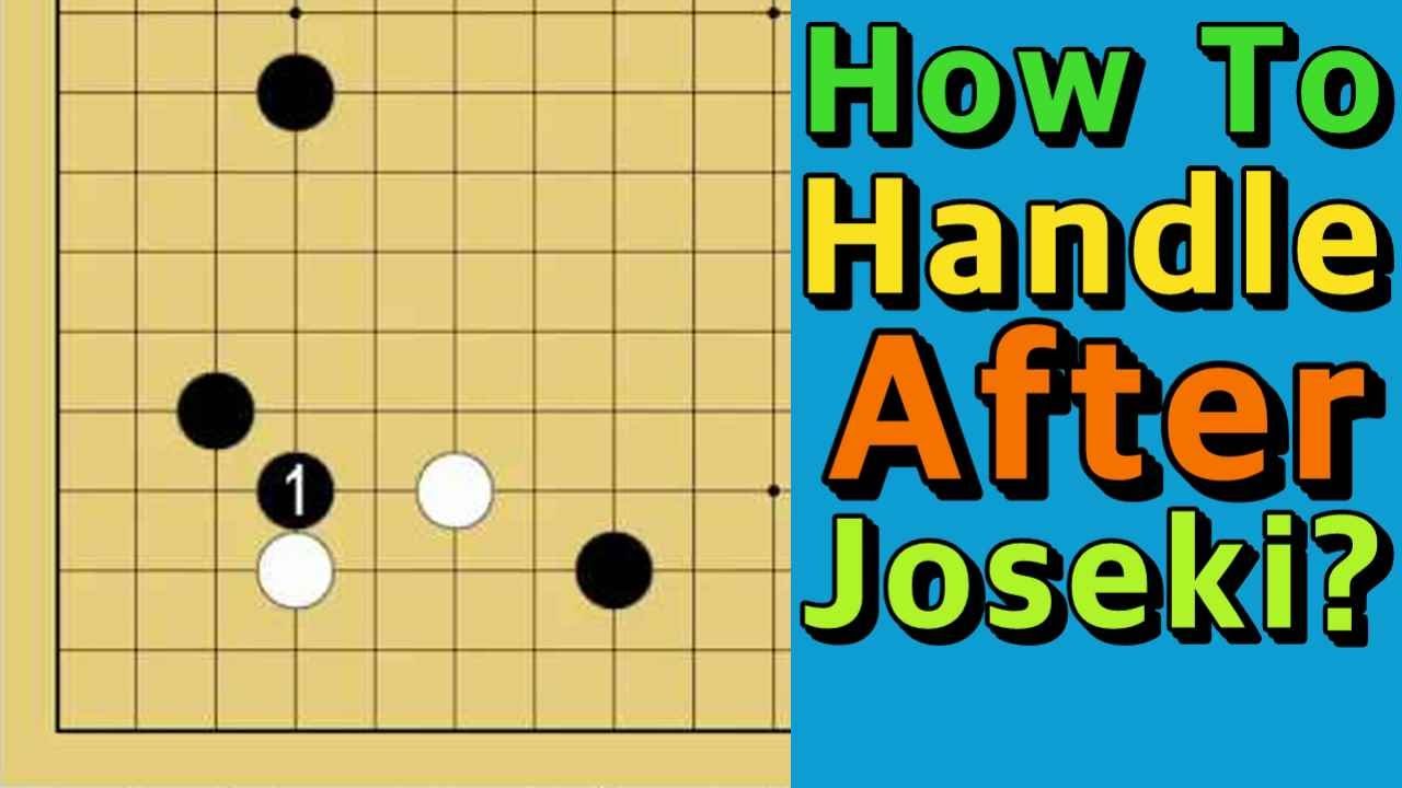 How To Handle After Joseki?