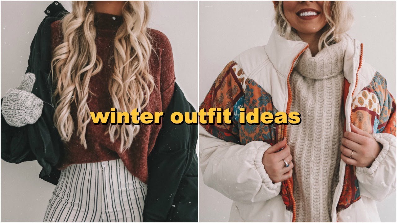 WINTER OUTFIT IDEAS FOR COLD WEATHER!