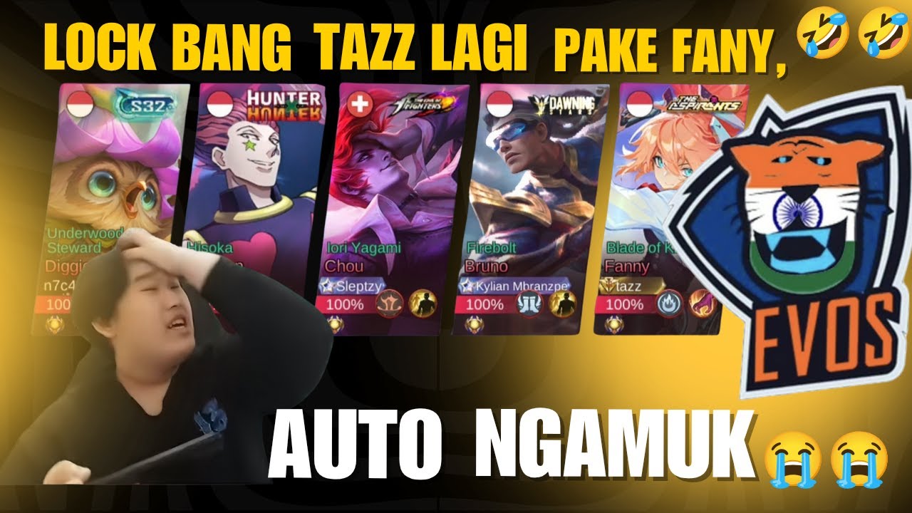 META CIKI VS EVOS INDIA, REAKSI TAZZ , VYN ,BRANZZ YIN NANGKAP FANNY BANG TAZZ MATCH SERUU - MLBB