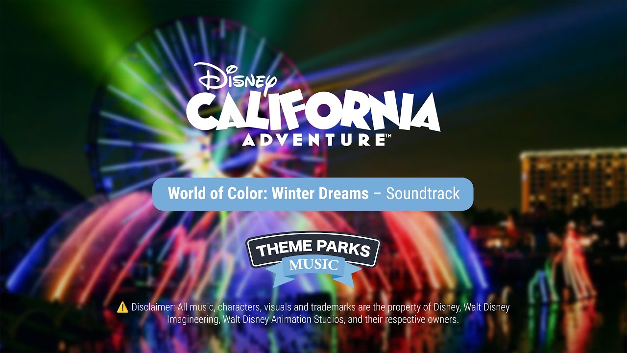 World of Color: Winter Dreams – Soundtrack | Disney California Adventure