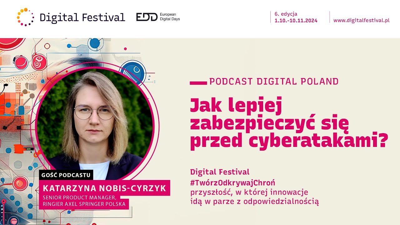 Digital Festival 2024 | #02 | Jak lepiej zabezpieczyć się przed cyberatakami?