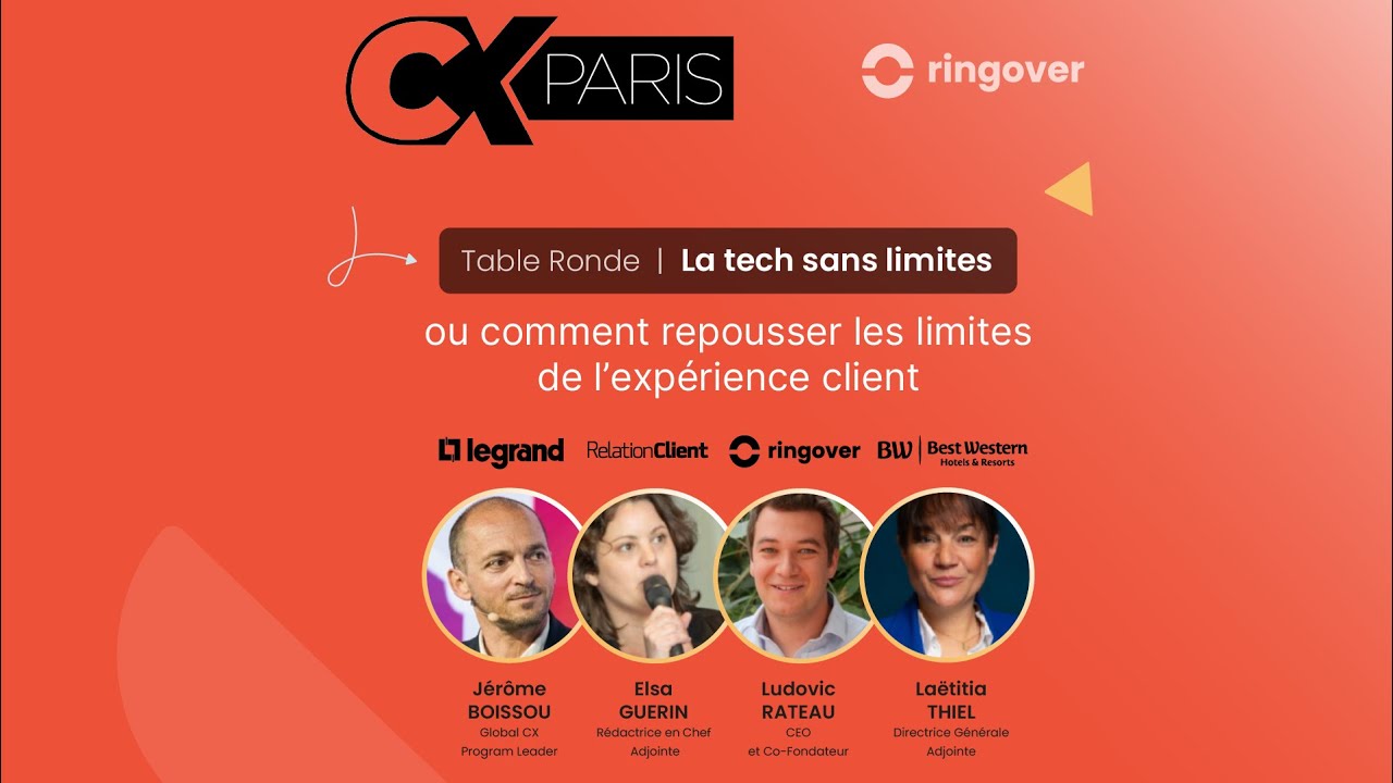 La Tech sans limites ou comment repousser les limites de l’expérience client | CX Paris 2025