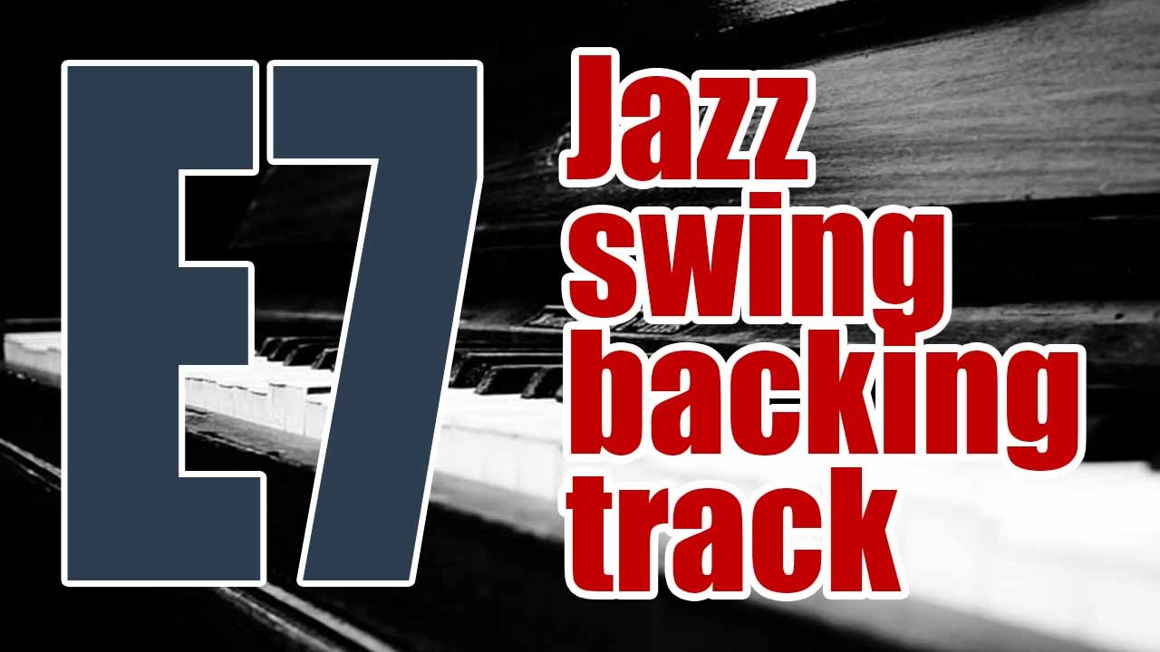 E7 Blues Jazz Swing Backing Track