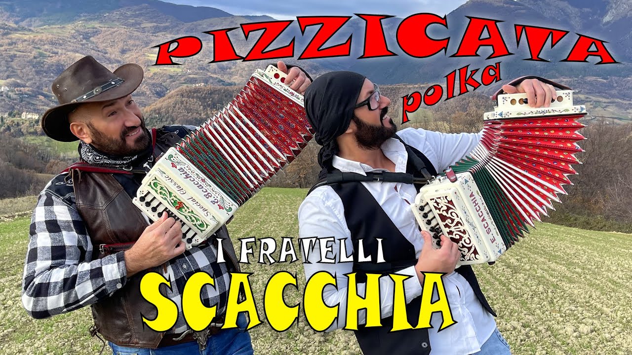PIZZICATA (polka virtuosa) I FRATELLI SCACCHIA ENZO e NICOLA (organetto - dubbotte - acordeon)