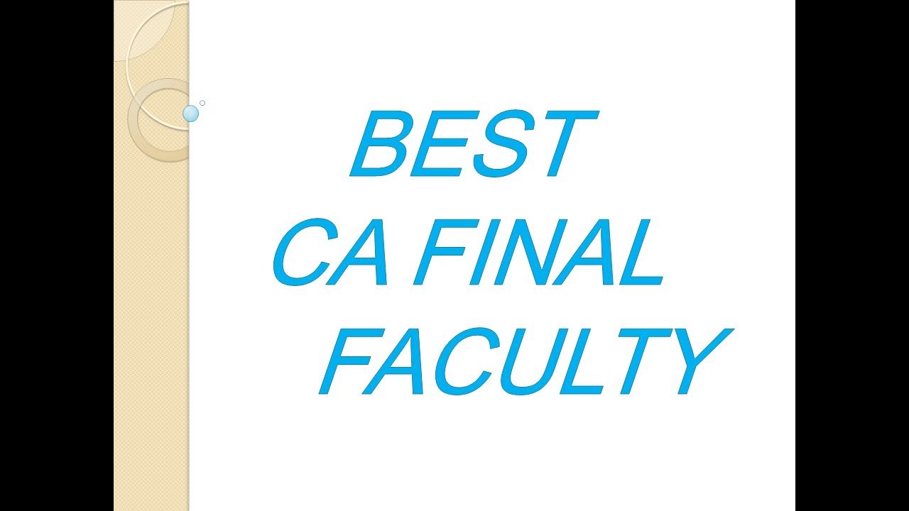 BEST CA FINAL FACULTY