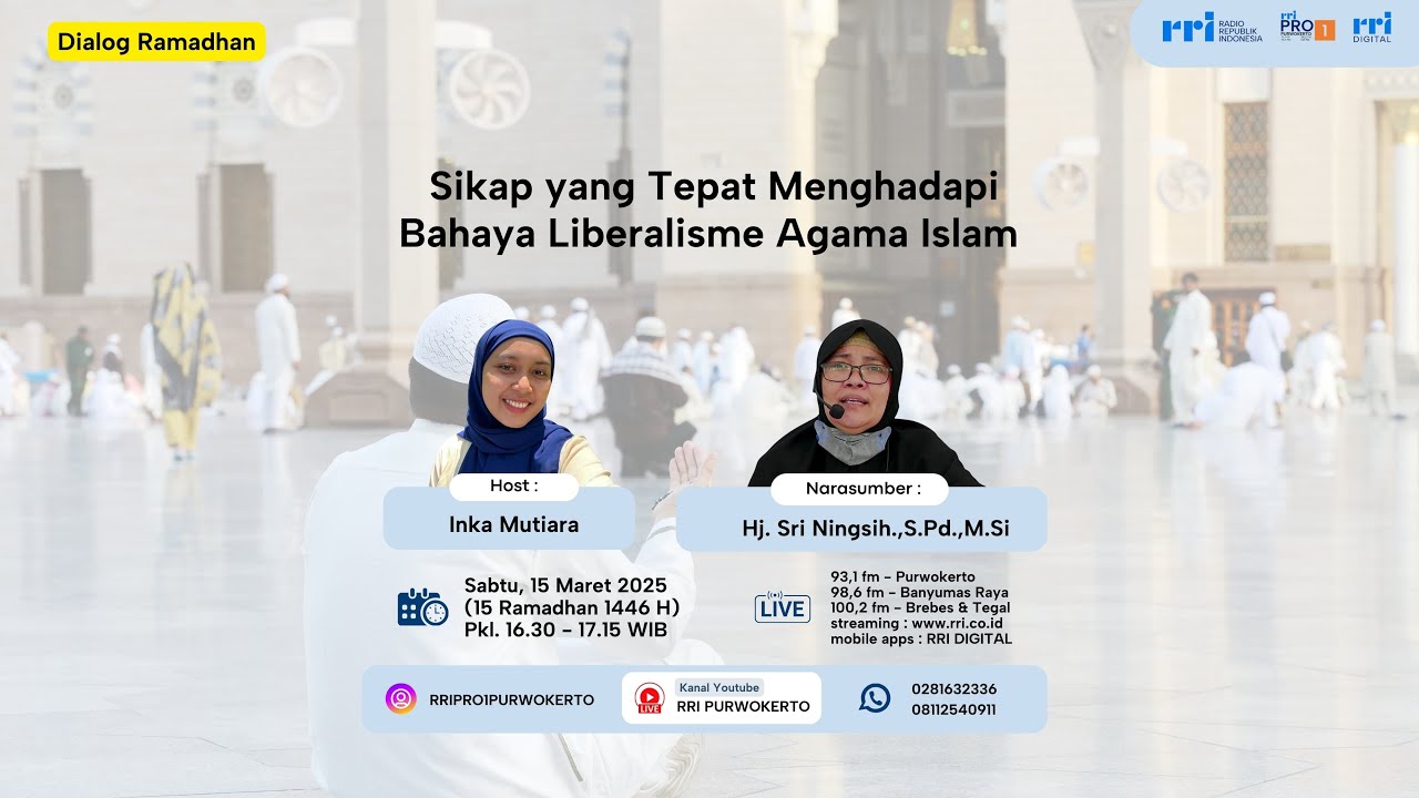 SIKAP YANG TEPAT MENGHADAPI BAHAYA LIBERALISME AGAMA ISLAM | DIALOG RAMADHAN
