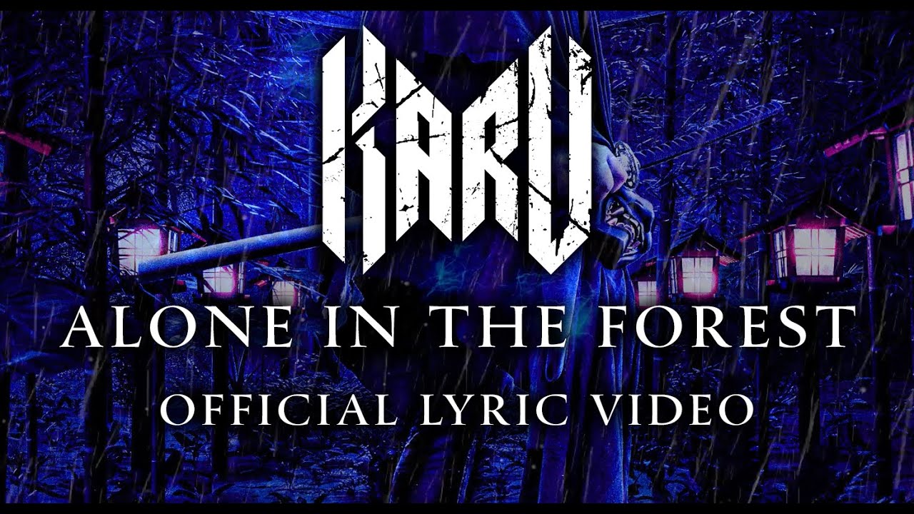 KARU - Alone in the Forest (Official Lyric Video)