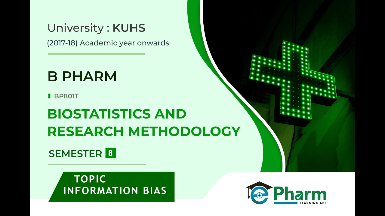 B.PHARM || SEMESTER 8 || BP801T BIOSTATISTICS AND RESEARCH METHODOLOGY ||MODULE 3|| INFORMATION BIAS