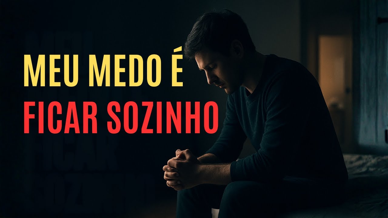 VOCÊ TEM MEDO DE FICAR SOZINHO? A VERDADE POR TRÁS DESSE VAZIO